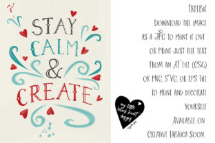Stay Calm and Create: Graphics and Freebies Review